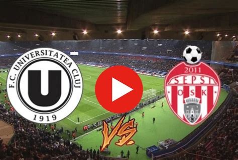 u cluj sepsi live stream